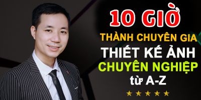 Khóa học thiết kế chỉnh sửa ảnh chuyên nghiệp từ A-Z - trên máy tính và điện thoại - Hoàng Tiến Vỹ